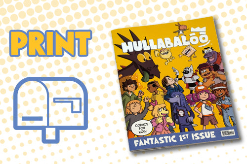 Hullabaloo Print Magazine